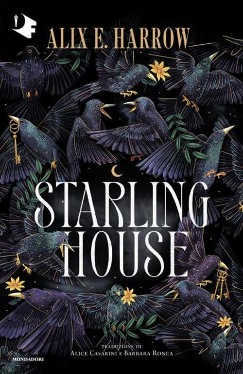 Starling House Alix E. Harrow Mondadori 2024