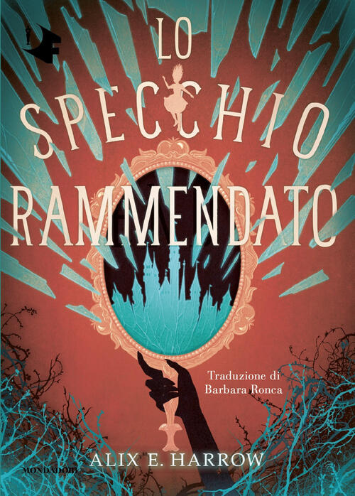 Lo Specchio Rammendato Alix E. Harrow Mondadori 2025