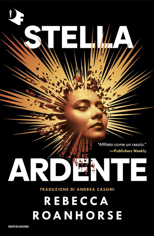Stella Ardente Rebecca Roanhorse Mondadori 2025