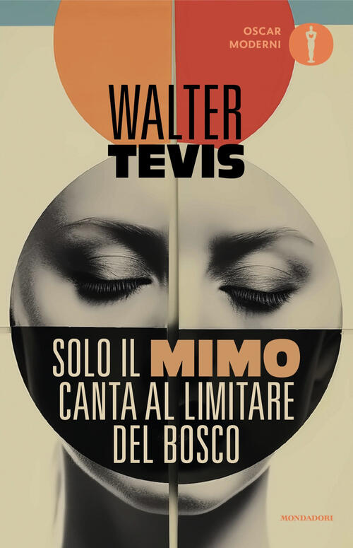 Solo Il Mimo Canta Al Limitare Del Bosco Walter Tevis Mondadori 2024
