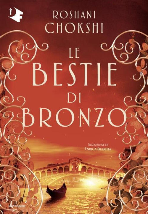 Le Bestie Di Bronzo Roshani Chokshi Mondadori 2024