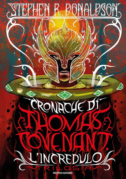 Cronache Di Thomas Covenant L'incredulo. Trilogia Stephen R. Donaldson Mondado