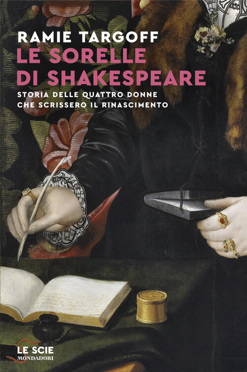 Le Sorelle Di Shakespeare Ramie Targoff Mondadori 2025
