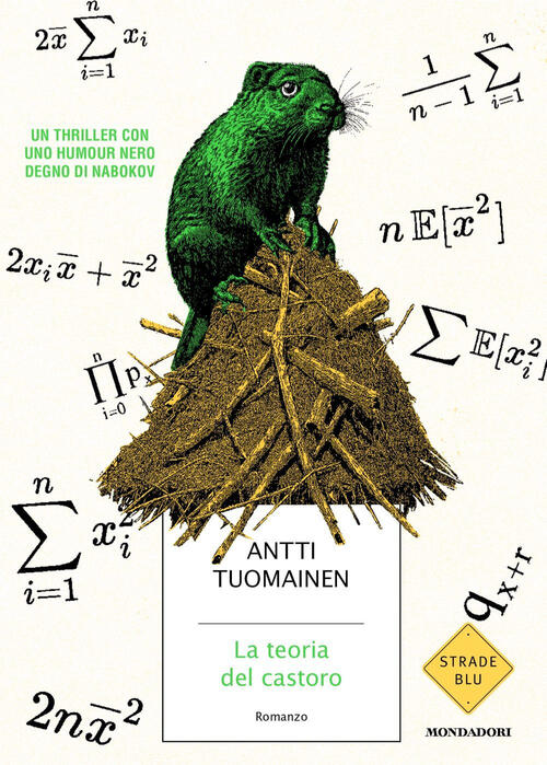 La Teoria Del Castoro Antti Tuomainen Mondadori 2025