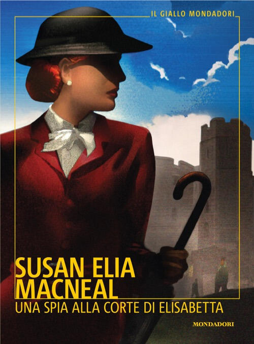 Una Spia Alla Corte Di Elisabetta Susan Elia Macneal Mondadori 2026