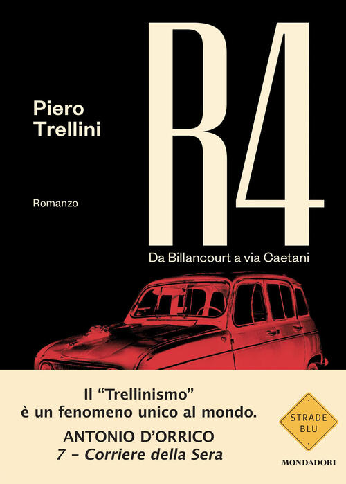 R4. Da Billancourt A Via Caetani Piero Trellini Mondadori 2023