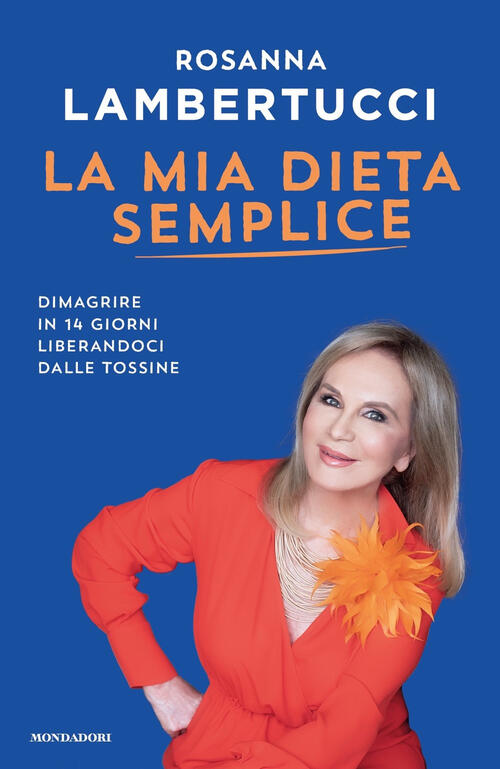 La Mia Dieta Semplice. Dimagrire In 14 Giorni Liberandoci Dalle Tossine