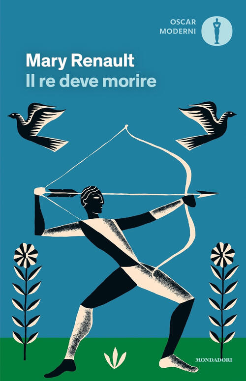 Il Re Deve Morire Mary Renault Mondadori 2024