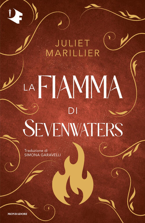 La Fiamma Di Sevenwaters Juliet Marillier Mondadori 2026