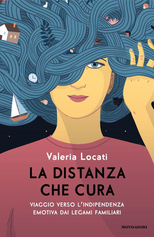 La Distanza Che Cura. Viaggio Verso L'indipendenza Emotiva Dai Legami Familiar
