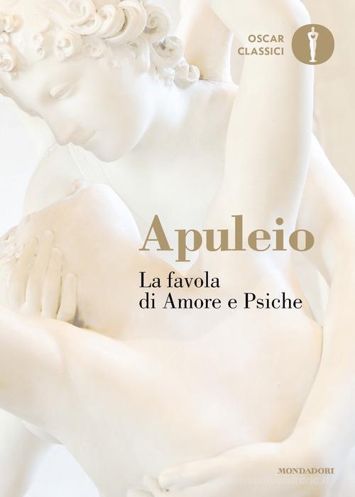 La Favola Di Amore E Psiche Apuleio Mondadori 2022