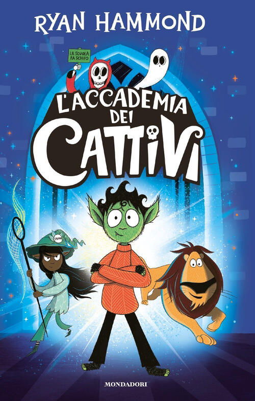 L'accademia Dei Cattivi Ryan Hammond Mondadori 2023