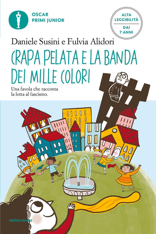Crapapelata E La Banda Dei Mille Colori. Ediz. Ad Alta Leggibilita Daniele Sus