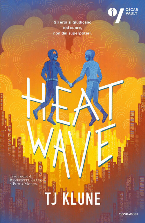 Heat Wave. Ediz. Italiana T.J. Klune Mondadori 2026