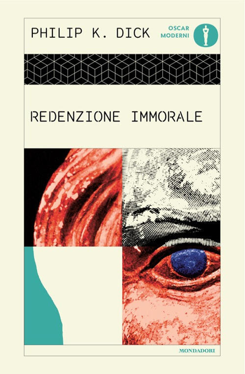 Redenzione Immorale Philip K. Dick Mondadori 2025