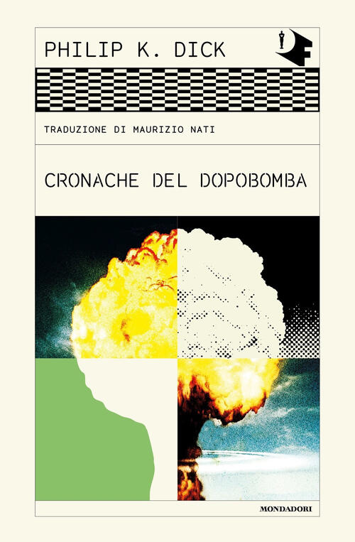 Cronache Del Dopobomba Philip K. Dick Mondadori 2023