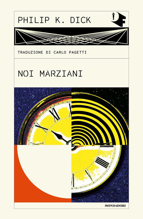 Noi Marziani Philip K. Dick Mondadori 2024