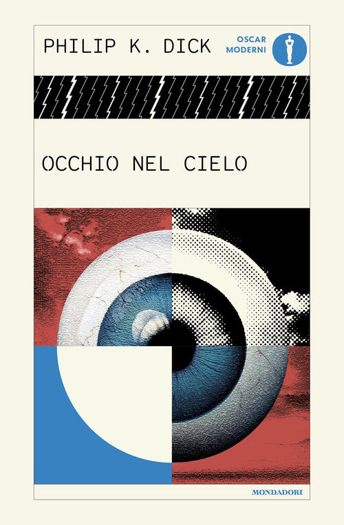 Occhio Nel Cielo Philip K. Dick Mondadori 2025