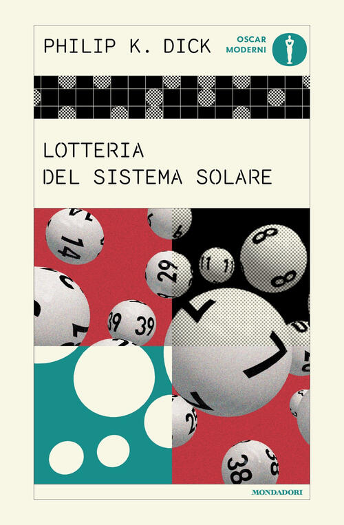 Lotteria Del Sistema Solare Philip K. Dick Mondadori 2025