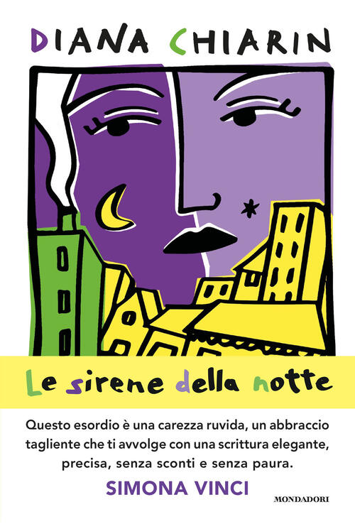 Le Sirene Della Notte Diana Chiarin Mondadori 2024