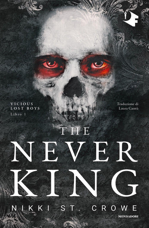 The Never King. Ediz. Italiana Nikki St. Crowe Mondadori 2023