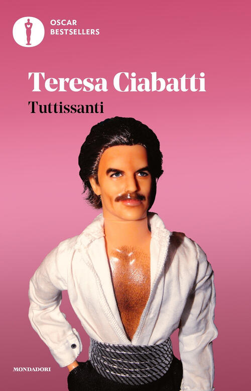 Tuttissanti Teresa Ciabatti Mondadori 2024