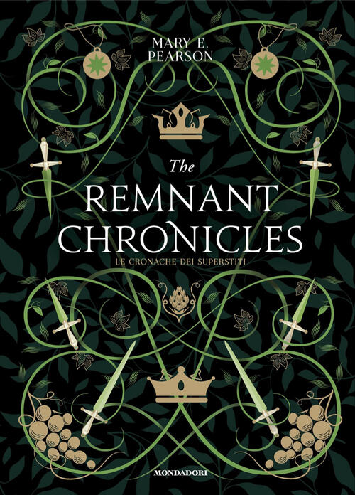 The Remnant Chronicles. Le Cronache Dei Superstiti Mary E. Pearson Mondadori 2