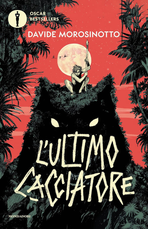 L'ultimo Cacciatore Davide Morosinotto Mondadori 2023