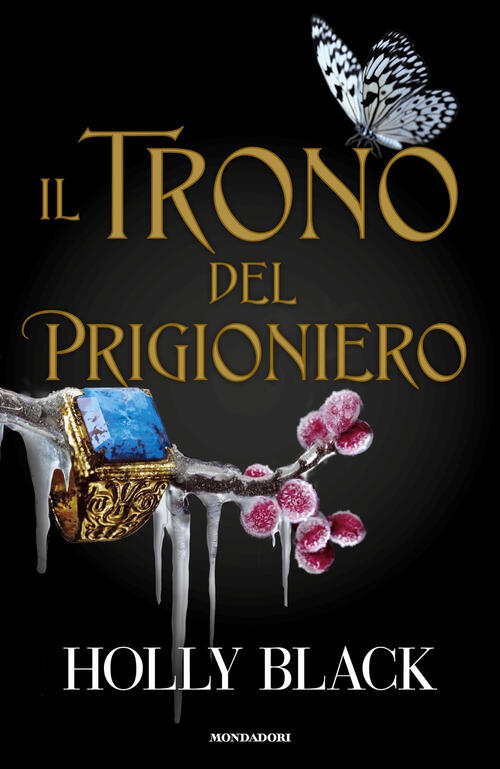Il Trono Del Prigioniero Holly Black Mondadori 2024