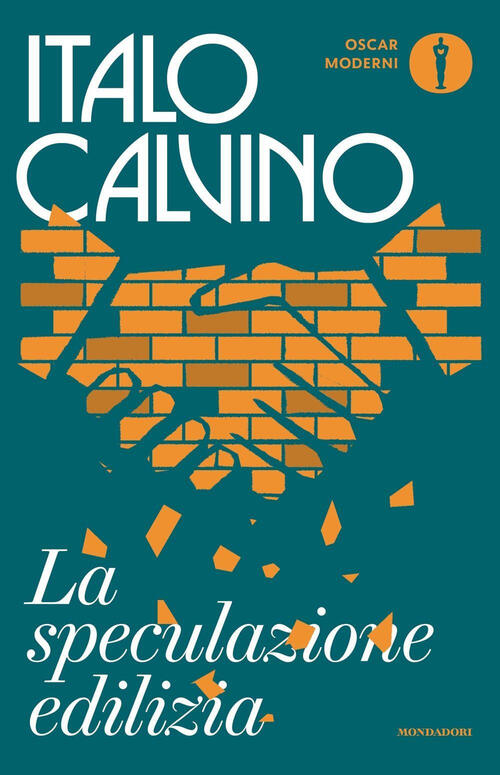 La Speculazione Edilizia Italo Calvino Mondadori 2023