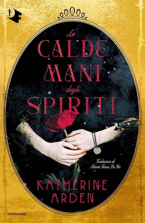 Le Calde Mani Degli Spiriti Katherine Arden Mondadori 2024
