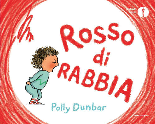 Rosso Di Rabbia. Ediz. A Colori Polly Dunbar Mondadori 2023