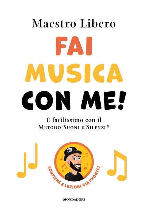 Fai Musica Con Me! E Facilissimo Con Il Metodo Suoni E Silenzi®