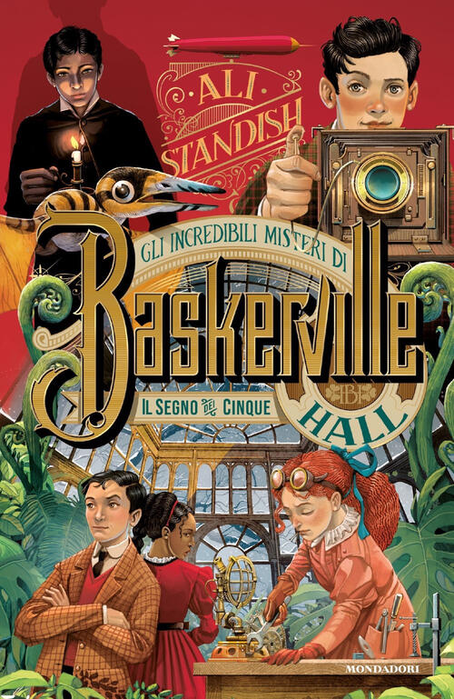 Il Segno Dei Cinque. Gli Incredibili Misteri Di Baskerville Hall Ali Standish