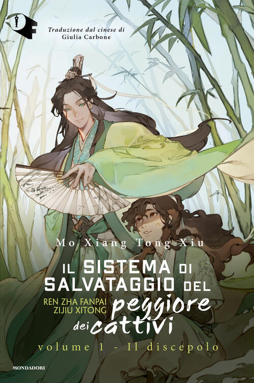 Il Discepolo. Il Sistema Di Salvataggio Del Peggiore Dei Cattivi. Vol. 1 Mo Xi