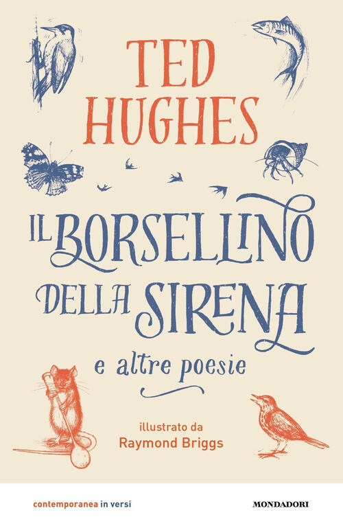 Il Borsellino Della Sirena E Altre Poesie Ted Hughes Mondadori 2024