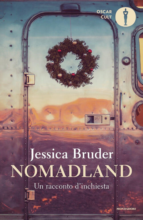 Nomadland. Un Racconto D'inchiesta