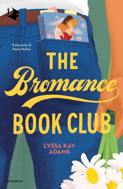 The Bromance Book Club. Ediz. Italiana Lyssa Kay Adams Mondadori 2024