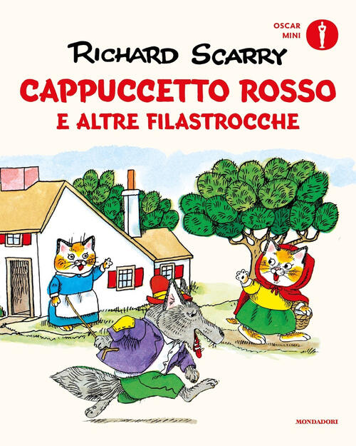 Cappuccetto Rosso E Altre Filastrocche. Ediz. A Colori Richard Scarry Mondador