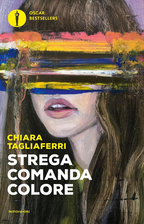 Strega Comanda Colore Chiara Tagliaferri Mondadori 2023