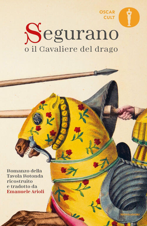 Segurano O Il Cavaliere Del Drago Anonimo Mondadori 2023