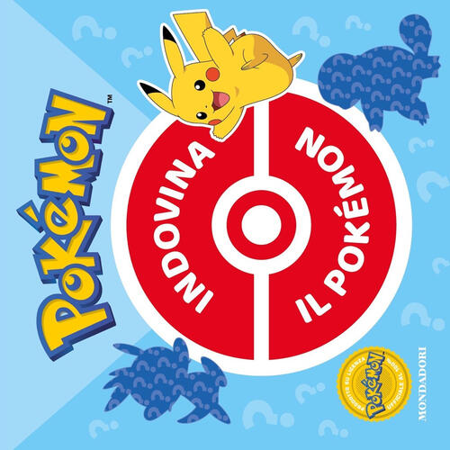 Pokemon. Indovina Il Pokemon Mondadori 2023