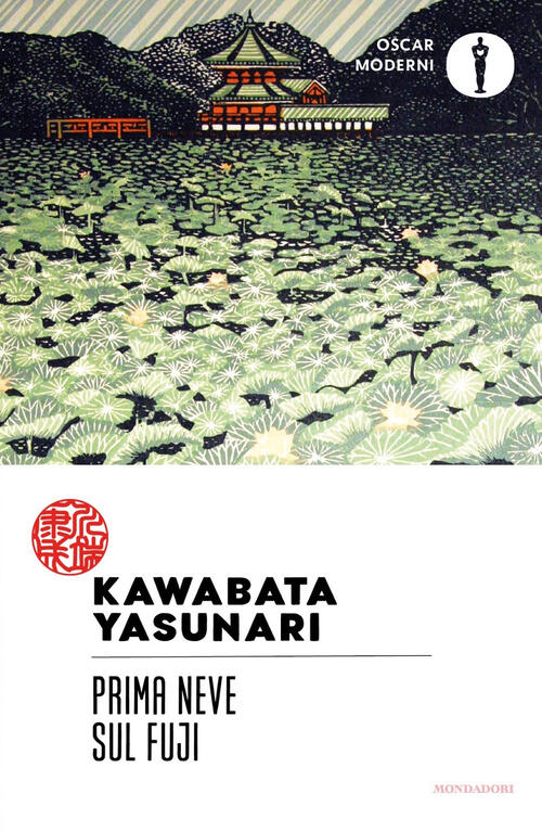 Prima Neve Sul Fuji Yasunari Kawabata Mondadori 2024