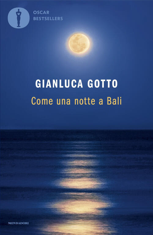 Come Una Notte A Bali Gianluca Gotto Mondadori 2024