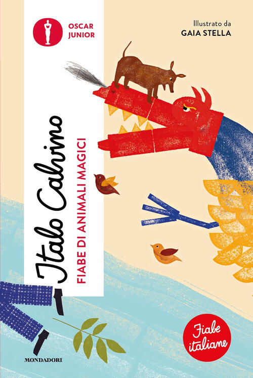Fiabe Di Animali Magici. Fiabe Italiane. Ediz. A Colori Italo Calvino Mondador