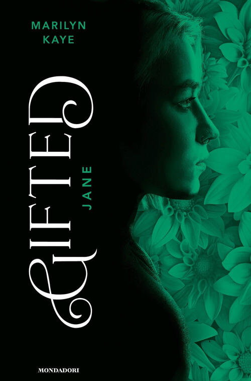 Jane. Gifted Marilyn Kaye Mondadori 2024