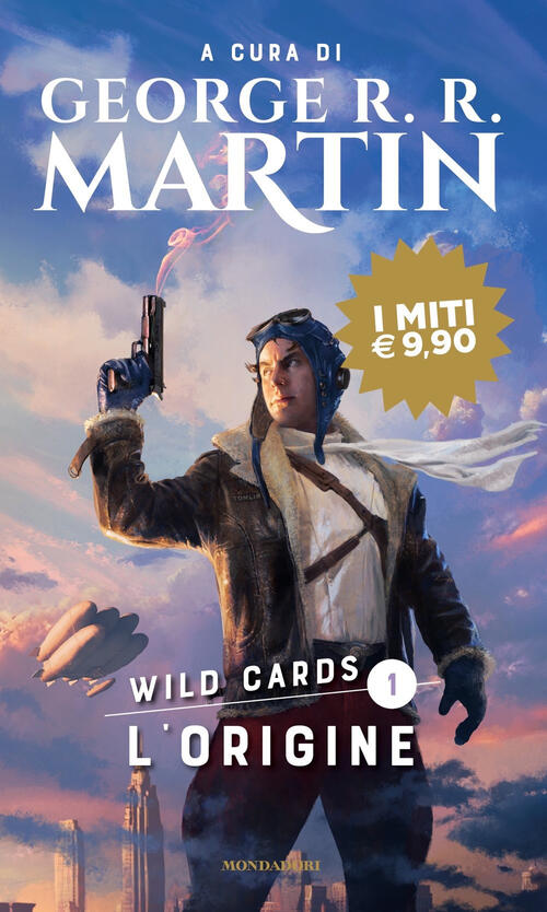 L'origine. Wild Cards. Vol. 1 Mondadori 2023
