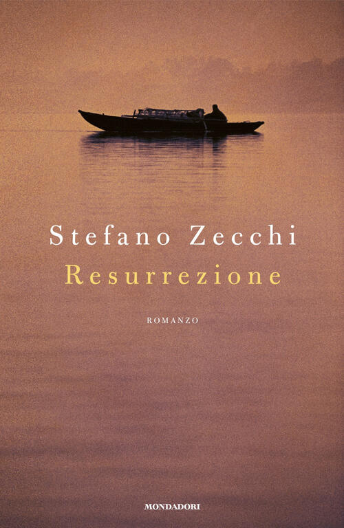 Resurrezione Stefano Zecchi Mondadori 2024