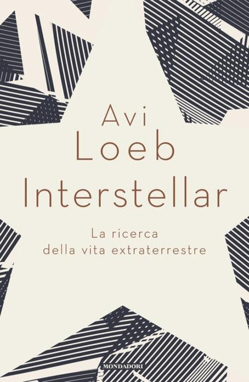 Interstellar Avi Loeb Mondadori 2024