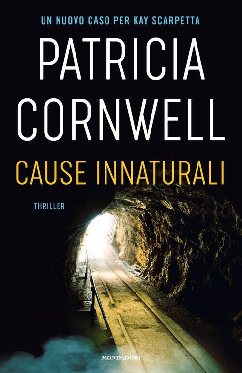 Cause Innaturali Patricia D. Cornwell Mondadori 2024